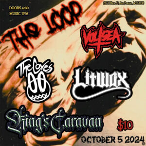 Flyer for a dynamic music event at The Loop on October 5, 2024, featuring Volera, The Coyes, Linwax, and King's Caravan. Doors open at 6:30 PM, with electrifying music starting at 7 PM. Location: 202 E 18th St, San Patina, LA. $10 entry.