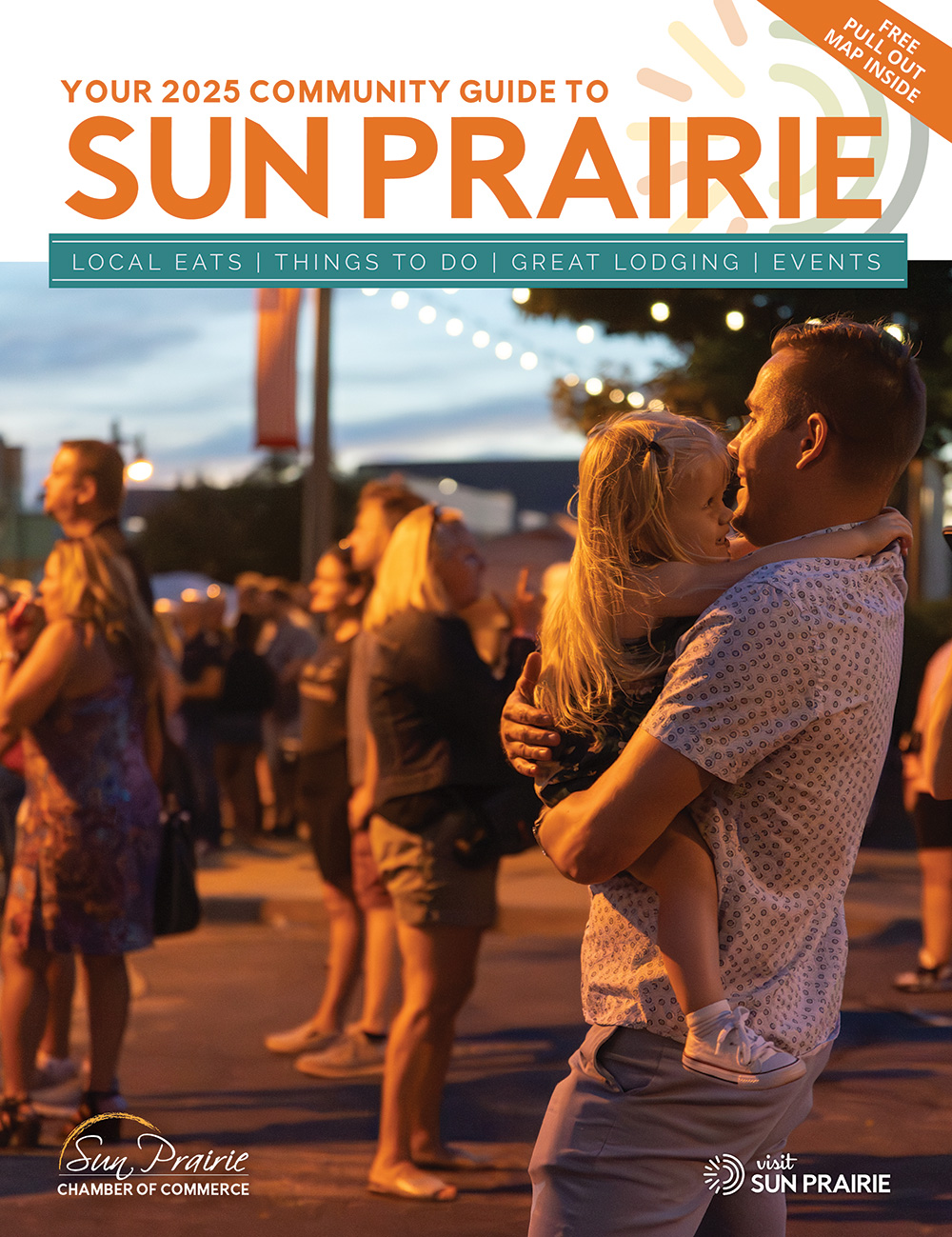 A man holding a young girl stands in a lively outdoor evening event under string lights. The image promotes the 2025 community guide to Sun Prairie.