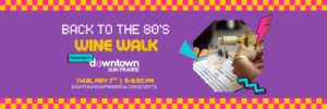 Event banner for "Back to the 80's Wine Walk" presented by Downtown Sun Prairie, happening Thursday, May 7th, 5-8:30 PM, with 80s graphics and a close-up of wine being poured.