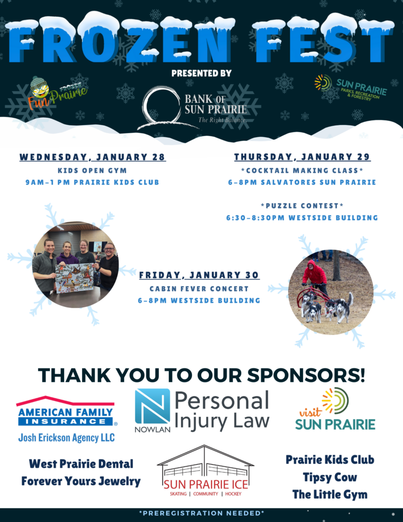 Flyer for “Frozen Fest” listing event dates, activities like kids open gym, cocktail making, puzzle contest, and sponsors’ logos. Event held January 28-30 in Sun Prairie, Wisconsin.