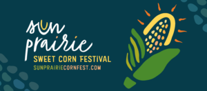 Sun Prairie Sweet Corn Festival logo featuring stylized corn on the cob and festival website URL on a dark teal background, celebrating the spirit of the Sun Prairie Sweet Corn Festival.