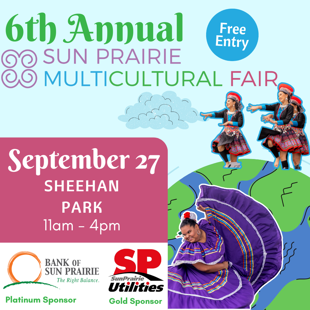 Promotional poster for the 6th Annual Sun Prairie Multicultural Fair on September 27 at Sheehan Park, 11am–4pm, featuring dancers in traditional attire and sponsor logos. Free entry.