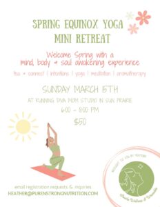 Flyer for "Spring Equinox Yoga Mini Retreat" on Sunday, March 15th, 6–8 PM at Running Diva Mom Studio in Sun Prairie; $50 fee; includes yoga, meditation, aromatherapy, and tea.