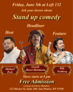 Event poster for a stand-up comedy night on June 5th at Loft 132, featuring Geordi Haer-Hartmann, Michael Peck, and Will Isenberg. Show starts at 8 pm, free admission.