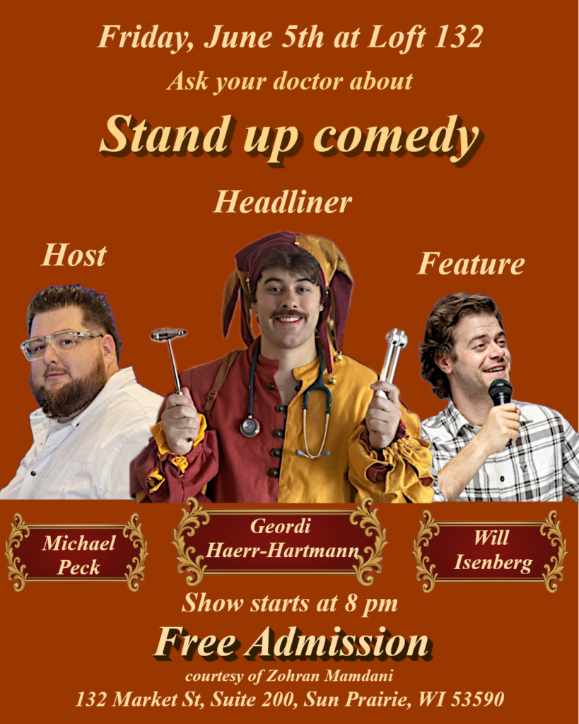 Event poster for a stand-up comedy night on June 5th at Loft 132, featuring Geordi Haer-Hartmann, Michael Peck, and Will Isenberg. Show starts at 8 pm, free admission.